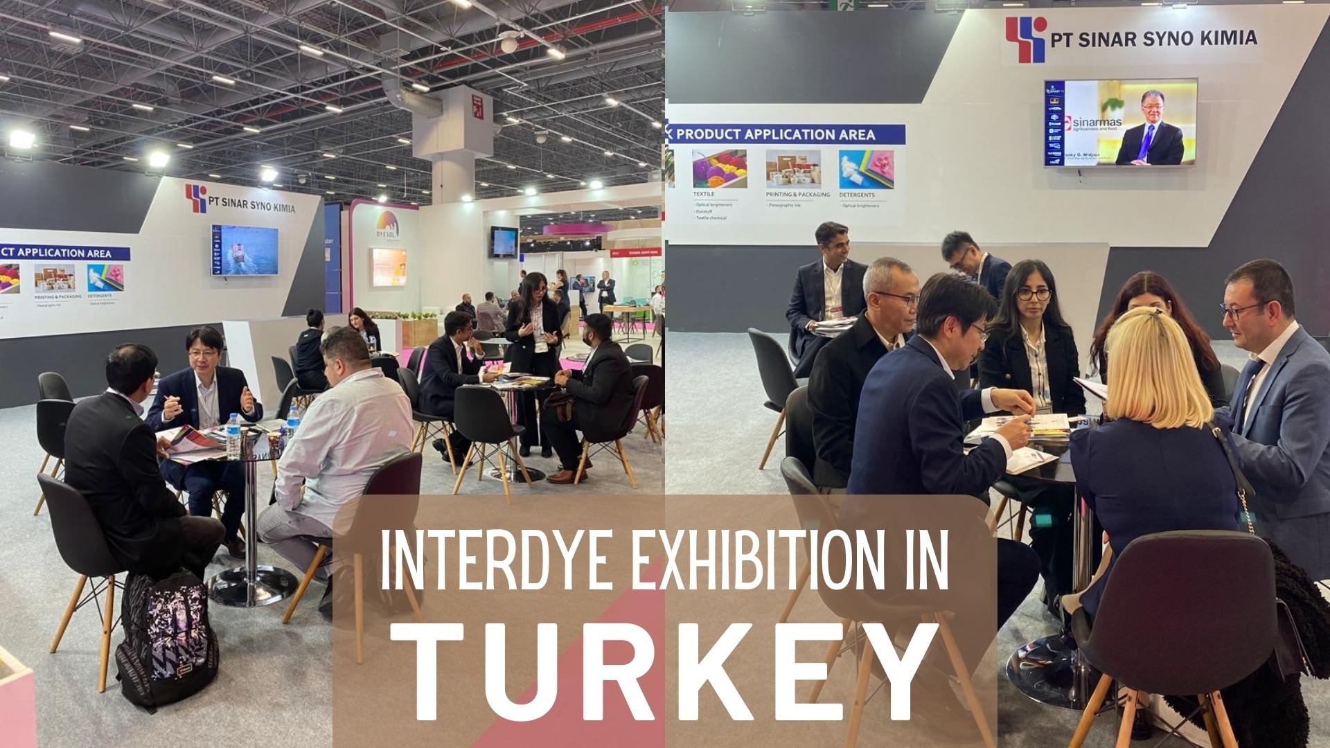 PT Sinar Syno Kimia Interdye Exhibition In Turkey